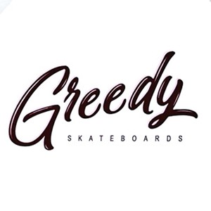 GREEDY SKATEBOARDS