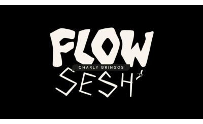 FLOW SESH - Charly Gringos - Par Fracture Mindset